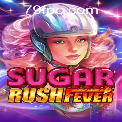 Exploring SugarRushFever and the Excitement of 79f